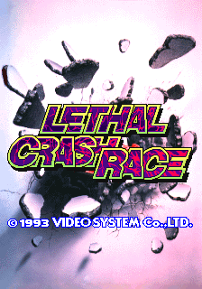 LETHAL CRASH RACE