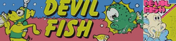 DEVIL FISH