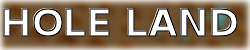 HOLE LAND