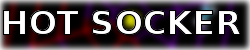 HOT SOCKER