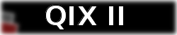 QIX II