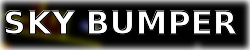 SKY BUMPER